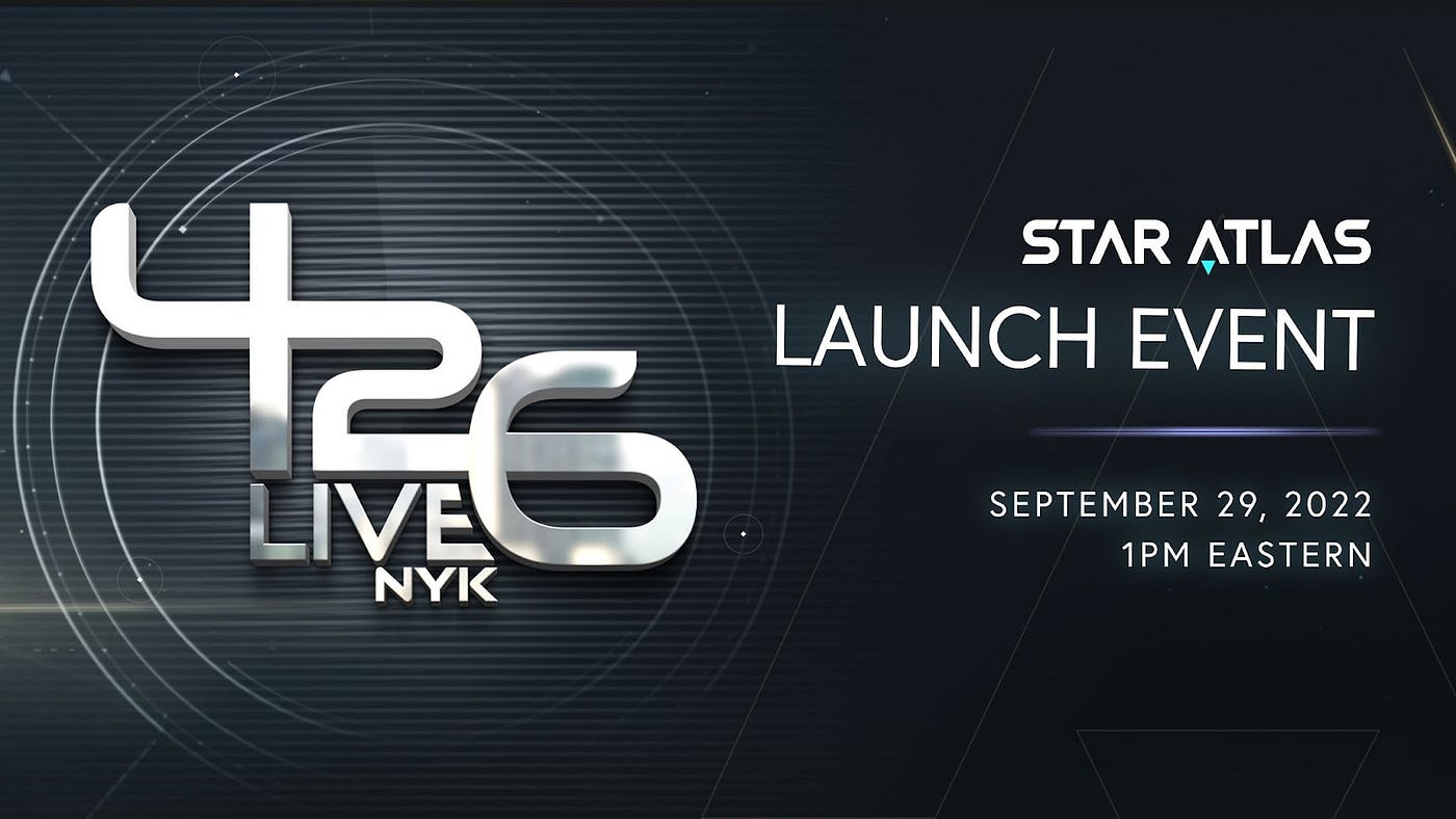 Star Atlas Announces the Next Major Release Event — 426LIVE:NYK